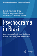 Psychodrama in Brazil: Contemporary Applications in Mental Health, Education, and Communities