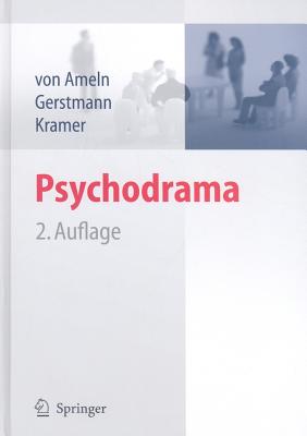 Psychodrama - Von Ameln, Falko, and Gerstmann, R, and Kramer, J