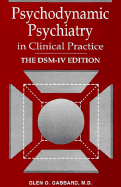 Psychodynamic Psychiatry in Clinical Practice: The DSM-IV Edition - Gabbard, Glen O, MD