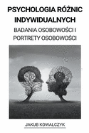 Psychologia R|nic Indywidualnych (Badania Osobowo[ci i Portrety Osobowo[ci)