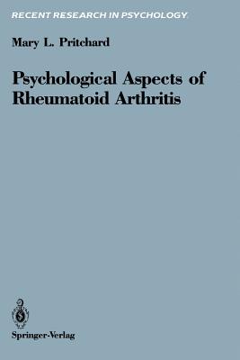 Psychological Aspects of Rheumatoid Arthritis - Pritchard, Mary L