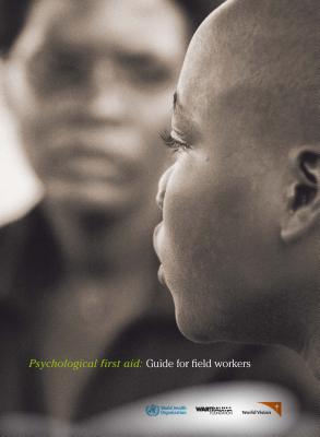 Psychological First Aid: Guide for Field Workers - World Health Organization