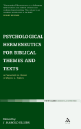 Psychological Hermeneutics for Biblical Themes and Texts: A Festschrift in Honor of Wayne G. Rollins