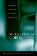 Psychological Injuries: Forensic Assessment, Treatment, and Law