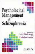 Psychological Management of Schizophrenia
