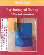Psychological Testing: A Practical Introduction - Hogan, Thomas P, Dr.