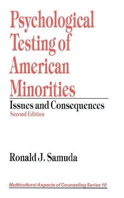 Psychological Testing of American Minorities: Issues and Consequences - Samuda, Ronald J