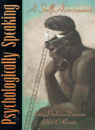 Psychologically Speaking: A Self-Assessment - Donovan, Craig Poulenez, and Poulenez, Donovan, and Rosato, Peter C