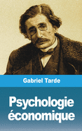 Psychologie conomique: Livre I