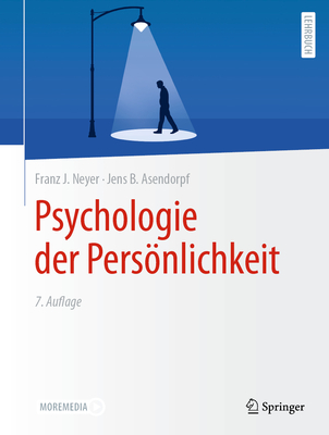 Psychologie Der Personlichkeit - Neyer, Franz J., and Asendorpf, Jens B.