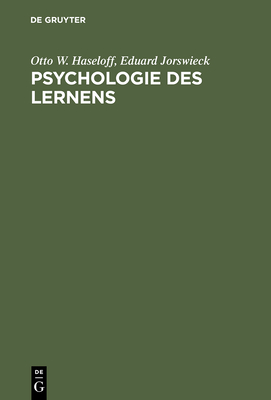 Psychologie Des Lernens - Haseloff, Otto W, and Jorswieck, Eduard