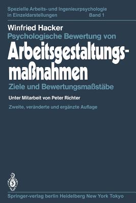 Psychologische Bewertung Von Arbeitsgestaltungsmanahmen: Ziele Und Bewertungsmastbe - Richter, Peter, and Hacker, Winfried