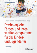 Psychologische Frder- Und Interventionsprogramme Fr Das Kindes- Und Jugendalter