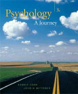 Psychology: A Journey - Coon, Dennis, and Mitterer, John O