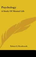 Psychology: A Study Of Mental Life