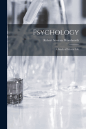 Psychology; a Study of Mental Life