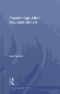 Psychology After Deconstruction: Erasure and Social Reconstruction