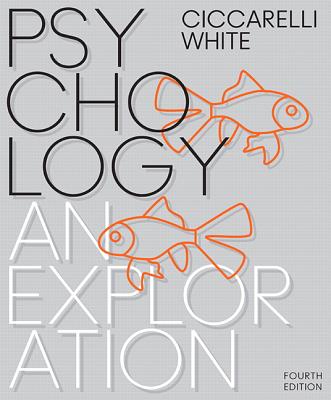 Psychology: An Exploration Plus New Mylab Psychology Access Card Package - Ciccarelli, Saundra K, and White, J Noland