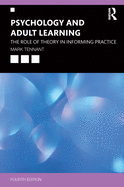 Psychology and Adult Learning: The Role of Theory in Informing Practice