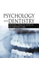 Psychology and Dentistry: Mental Health Aspects of Patient Care