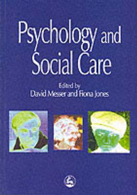 Psychology and Social Care - Messer, David, and Jones, Fiona