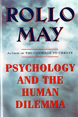 Psychology and the Human Dilemma (Revised) - May, Rollo
