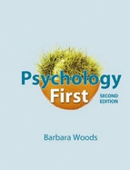 Psychology First - Woods, Barbara