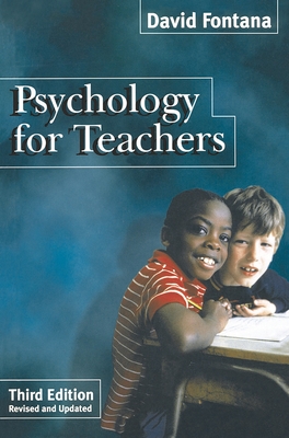 Psychology for Teachers - Fontana, David