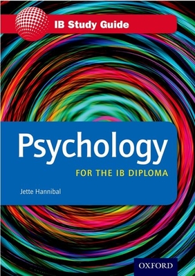 Psychology for the IB Diploma Study Guide - Hannibal, Jette