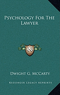 Psychology for the Lawyer
