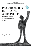 Psychology in Black and White: The Project of a Theory-Driven Science