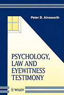Psychology, Law and Eyewitness Testimony