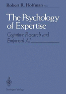 Psychology of Expertise: Cognitive Research and Impirical AI