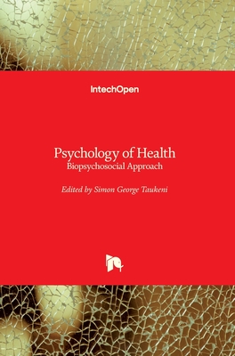 Psychology of Health: Biopsychosocial Approach - Taukeni, Simon George (Editor)