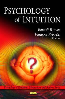 Psychology of Intuition - Ruelas, Bartoli (Editor), and Briseo, Vanessa (Editor)