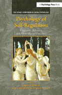 Psychology of Self-Regulation: Cognitive, Affective, and Motivational Processes