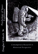 Psychology of Space Exploration: Contemporary Research in Historical Perspective