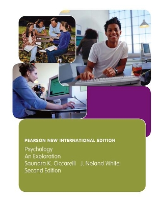 Psychology: Pearson New International Edition: An Exploration - White, J. Noland, and Ciccarelli, Saundra