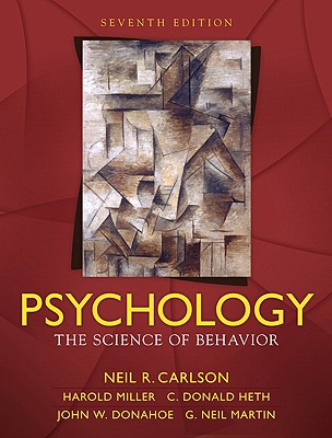 Psychology: The Science of Behavior - Carlson, Neil R, and Miller, Harold L, Dr., Jr., and Heth, Donald S