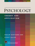 Psychology: Theory and Application - Banyard, Philip, and Hayes, Nicky