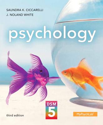 Psychology with DSM-5 Update - Ciccarelli, Saundra K., and White, J. Noland