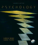 Psychology - Wade, Carole, and Tavris, Carol, PhD, and Tauris, Carole