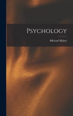 Psychology - Maher, Michael