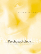 Psychopathology: A Competency-Based Model for Social Work - Zide, Marilyn R, and Gray, Susan W