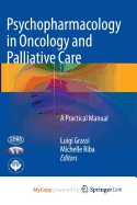 Psychopharmacology in Oncology and Palliative Care: A Practical Manual