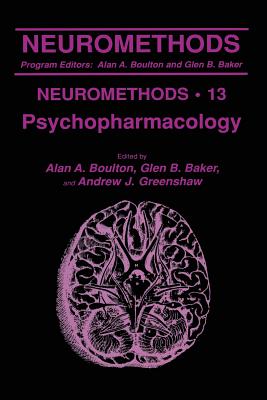 Psychopharmacology - Boulton, Alan A. (Editor), and Baker, Glen B. (Editor), and Greenshaw, Andrew J. (Editor)
