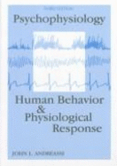 Psychophysiology: Human Behavior and Physiological Response. 2nd Edition (Paper) - Andreassi, John L