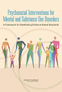 Psychosocial Interventions for Mental and Substance Use Disorders: A Framework for Establishing Evidence-Based Standards