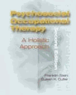 Psychosocial Occupational Therapy: A Holistic Approach