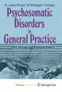 Psychosomatic Disorders in General Practice